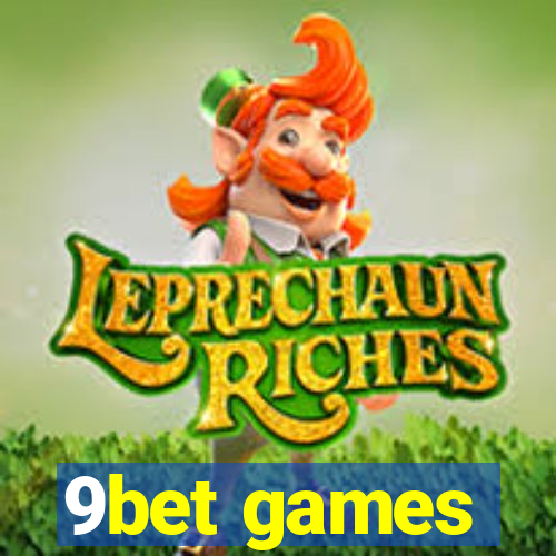 9bet games
